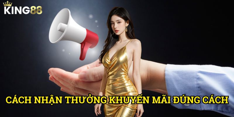Cách nhận thưởng khuyến mãi đúng cách King88 - Tối ưu lợi ích cho người chơi 8 Cách nhận thưởng khuyến mãi đúng cách King88 - Tối ưu lợi ích cho người chơi
