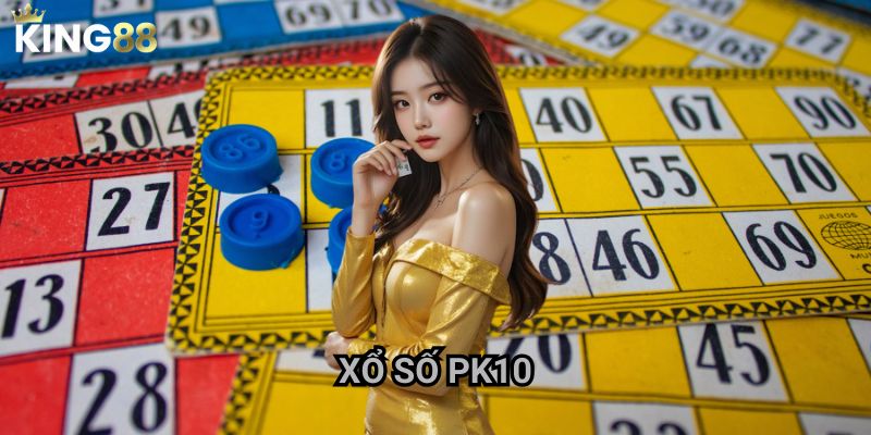 Xổ số PK10 King88 - Cơ hội chiến thắng với tần suất cao 9 Xổ số PK10 King88 - Cơ hội chiến thắng với tần suất cao