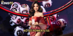 Xổ số Power 6/55 King88 - Jackpot khủng nhất đang chờ đón bạn 8 Xổ số Power 6/55 King88 - Jackpot khủng nhất đang chờ đón bạn