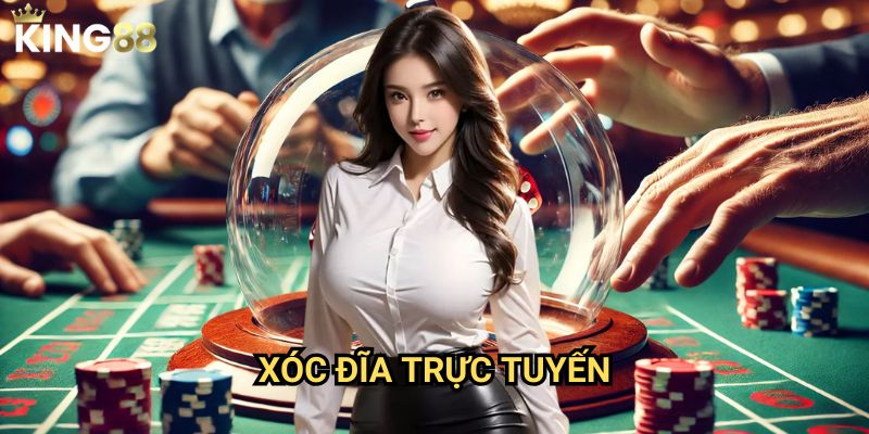 Xóc đĩa trực tuyến King88 - Cảm giác đánh bạc đích thực tại nhà 8 Xóc đĩa trực tuyến King88 - Cảm giác đánh bạc đích thực tại nhà